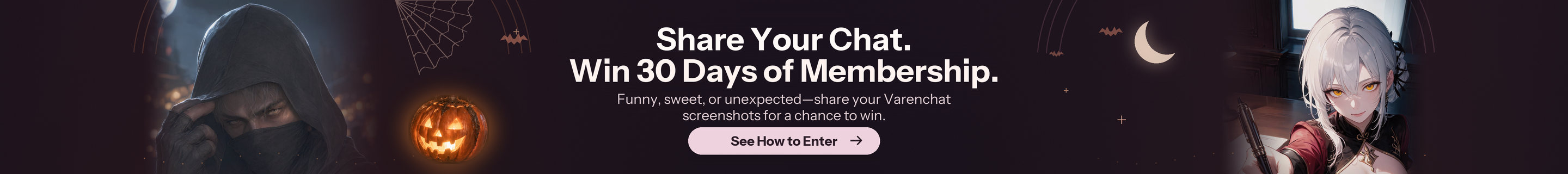 Share Your Chat. Win 30 Days Of Membership.